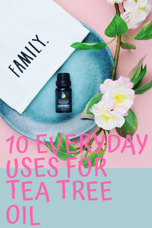 10 Everyday Uses for Tea Tree Oil
